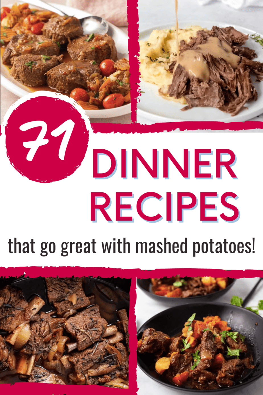 Beef Dinner Ideas for Families -- Does your family love mashed potatoes? Here are 71 main dishes to serve with them!

Includes spicy beef short ribs, easy crockpot London Broil, eye of round roast with horseradish sauce, and braised steak and onions.