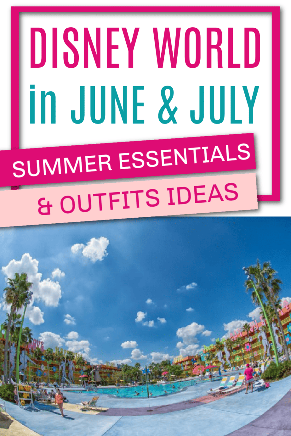 Disney World outfit ideas in June and July