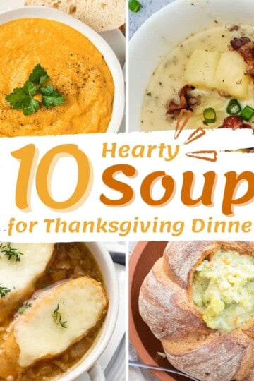 10 Hearty Soup Recipes for Thanksgiving Dinner